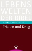 Cover-Bild zum Titel 'Frieden und Krieg' von 'Andreas Kunz-Lübcke, Moisés Mayordomo'