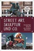 Cover-Bild zum Titel 'Skulptur, Street Art und Co.' von 'Bernd Zillich'