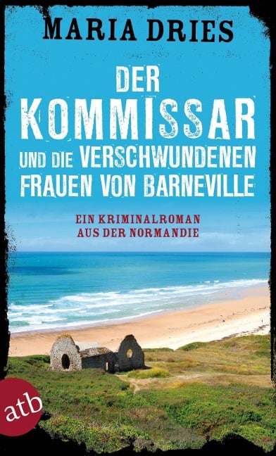 Der Kommissar und die verschwundenen Frauen von Barneville - Maria Dries