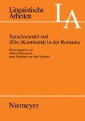 Sprachwandel und (Dis-)Kontinuität in der Romania - 
