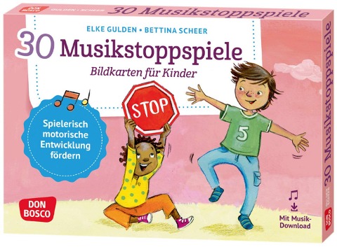 30 Musikstoppspiele. Bildkarten für Kinder - Elke Gulden, Bettina Scheer
