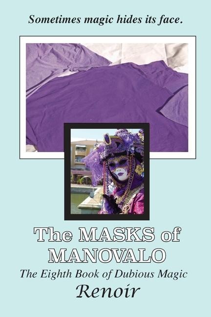 The Masks Of Manovalo - Renoir