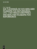Die Fledermäuse des Berliner Museums für Naturkunde, Lfg. 1: Die Megachiroptera des Berliner Museums für Naturkunde - Paul Matschie