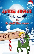 Cover-Bild zum Titel 'Jesse Jones and the Santa Claus mission' von 'L. J. Wesley'