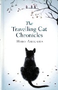 Cover-Bild zum Titel 'The Travelling Cat Chronicles' von 'Hiro Arikawa'