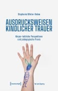 Cover-Bild zum Titel 'Ausdrucksweisen kindlicher Trauer' von 'Stephanie Winter-Below'