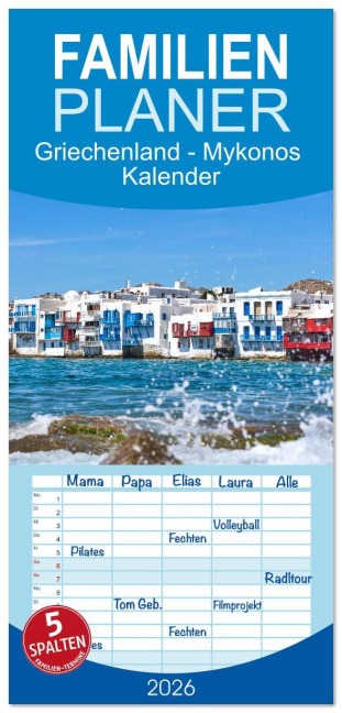 Familienplaner 2026 - Griechenland - Mykonos Kalender mit 5 Spalten (Wandkalender, 21 x 45 cm) CALVENDO - Michael Bihlmayer - Bihlmayer-MEDIA