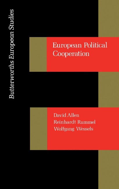 European Political Cooperation - David Allen, Wolfgang Wessels, Reinhardt Rummel