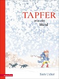 Cover-Bild zum Titel 'Tapfer wie ein Hund' von 'Sam Usher'