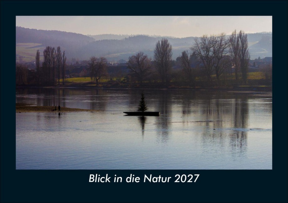 Blick in die Natur 2027 Fotokalender DIN A5 - Tobias Schmitt, Kevin Heber