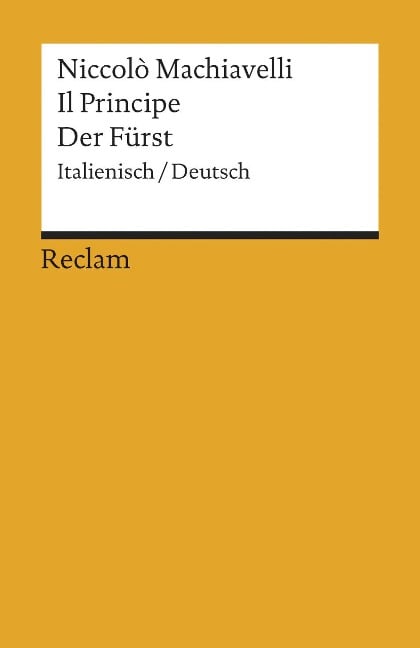 Der Fürst / Il Principe - Niccolo Machiavelli