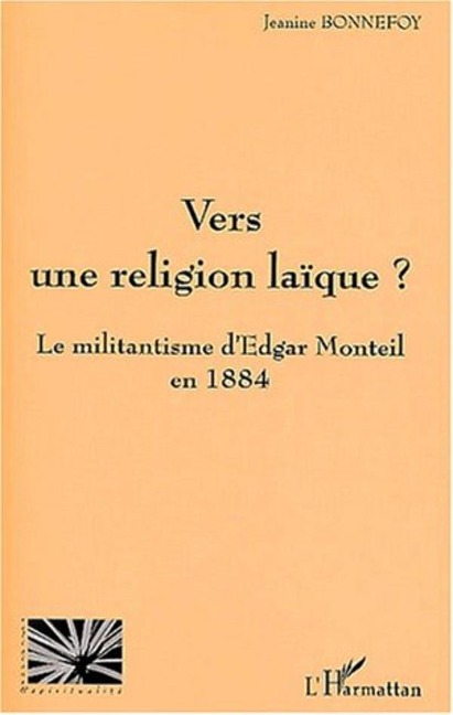 VERS UNE RELIGION LAÏQUE ? - Bonnefoy