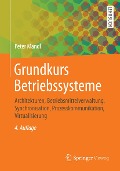 Cover-Bild zum Titel 'Grundkurs Betriebssysteme' von 'Peter Mandl'