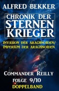 Cover-Bild zum Titel 'Commander Reilly Folge 9/10 Doppelband Chronik der Sternenkrieger' von 'Alfred Bekker'