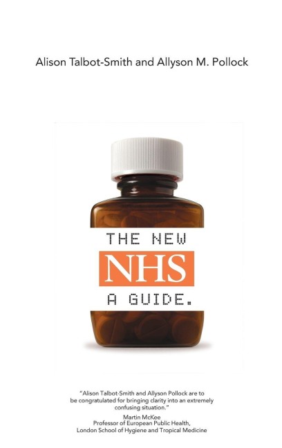 The New NHS - Alison Talbot-Smith, Allyson M. Pollock