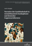 Cover-Bild zum Titel 'Narrative der Gastfeindschaft in westafrikanisch-frankophoner und deutscher Gegenwartsliteratur' von 'Amêvi Akpaglo'
