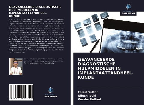 GEAVANCEERDE DIAGNOSTISCHE HULPMIDDELEN IN IMPLANTAATTANDHEEL- KUNDE - Faisal Sultan, Nilesh Joshi, Varsha Rathod