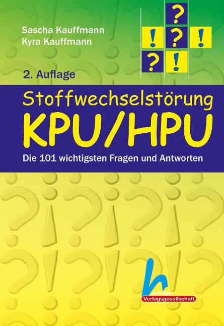 Stoffwechselstörung KPU/HPU - Sascha Kauffmann, Kyra Kauffmann