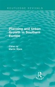 Cover-Bild zum Titel 'Routledge Revivals: Planning and Urban Growth in Southern Europe (1984)' von ''