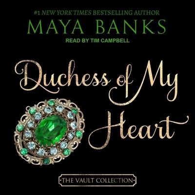 Duchess of My Heart Lib/E - Maya Banks