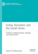 Cover-Bild zum Titel 'Turkey, Kemalism and the Soviet Union' von 'Vahram Ter-Matevosyan'