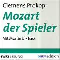 Cover-Bild zum Titel 'Mozart der Spieler' von 'Clemens Prokop'