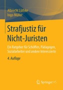 Cover-Bild zum Titel 'Strafjustiz für Nicht-Juristen' von 'Ingo Müller, Albrecht Lüthke'