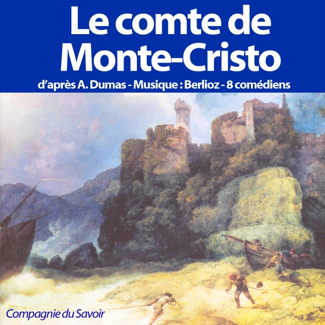 Le comte de Monte Cristo - Alexandre Dumas