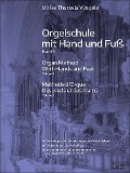 Cover-Bild zum Titel 'Orgelschule mit Hand und Fuß 3' von 'Ulrike Theresia Wegele'