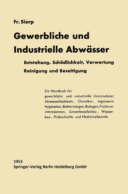 Die Gewerblichen und Industriellen Abwässer - Friedrich Sierp