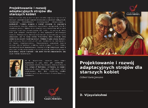 Projektowanie i rozwój adaptacyjnych strojów dla starszych kobiet - D. Vijayalakshmi