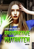 Cover-Bild zum Titel 'Radioaktive Mutanten' von 'Christian Meckler'
