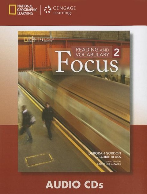 Reading and Vocabulary Focus 2 - Deborah Gordon, Laurie Blass