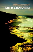 Cover-Bild zum Titel 'Sie Kommen' von 'Stephan Massimo'