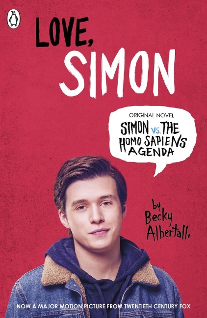 Simon vs. the Homo Sapiens Agenda. Love Simon. Film Tie-In - Becky Albertalli