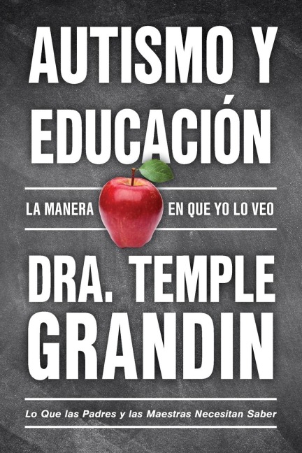Autismo Y Educación / Autism and Education - Temple Grandin