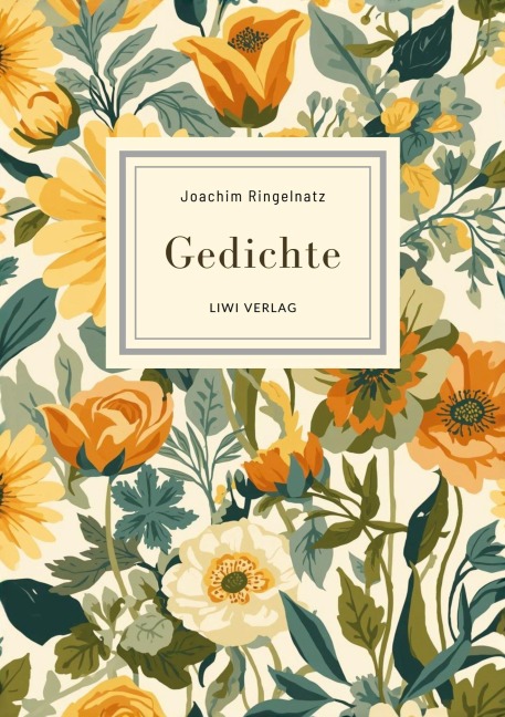 Joachim Ringelnatz: Gedichte. Neuausgabe - Joachim Ringelnatz