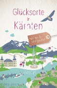 Cover-Bild zum Titel 'Glücksorte in Kärnten' von 'Anita Janesch'