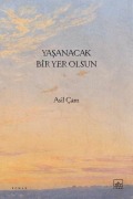 Cover-Bild zum Titel 'Yasanacak Bir Yer Olsun' von 'Asil Cam'