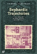 Cover-Bild zum Titel 'Sephardic Trajectories - Archives, Objects, and the Ottoman Jewish Past in the United States' von 'Kerem Tinaz, Oscar Aguirre-manduja'