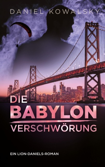 Die Babylon Verschwörung - Daniel Kowalsky
