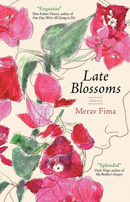Late Blossoms - Merav Fima