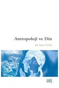 Cover-Bild zum Titel 'Antropoloji ve Din' von 'Ismet Tunc'