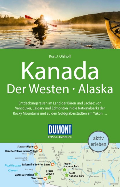 DUMONT Reise-Handbuch Reiseführer E-Book Kanada, Der Westen, Alaska - Kurt Jochen Ohlhoff