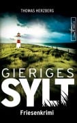 Cover-Bild zum Titel 'Gieriges Sylt' von 'Thomas Herzberg'