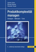 Cover-Bild zum Titel 'Produktkomplexität managen' von 'Günther Schuh, Alexander Keuper, Michael Riesener'