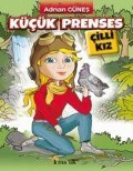 Cover-Bild zum Titel 'Kücük Prenses - Cilli Kiz' von 'Adnan Günes'