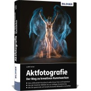 Cover-Bild zum Titel 'Aktfotografie: Der Weg zu kreativen Kunstwerken' von 'Judith Geiser'
