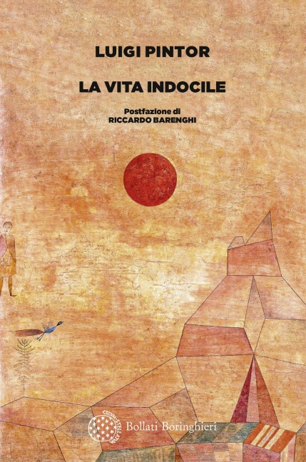 La vita indocile - Luigi Pintor