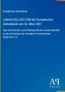 Cover-Bild zum Titel 'Leitlinie (EU) 2021/830 der Europäischen Zentralbank vom 26. März 2021' von 'Europäische Zentralbank'